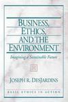 Business, Ethics, and the Environment: Imagining a Sustainable Future