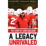 A Legacy Unrivaled: The Story of John Gagliardi