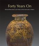 Forty years on : Richard Bresnahan and artists of the Saint John's Pottery by Richard Bresnahan and Ryan Kutter