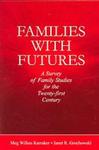 Families with Futures: A Survey of Family Studies for the 21st Century