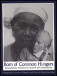 Born of Common Hungers: Benedictine Women in Search of Connections by Mara Faulkner OSB and Annette Brophy