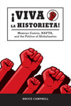 ¡Viva la historieta! Mexican Comics, NAFTA, and the Politics of Globalization by Bruce Campbell