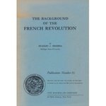 The Background of the French Revolution by Stanley J. Idzerda