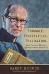 Struggle, Condemnation, Vindication : John Courtney Murray's Journey Toward Vatican II