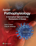 Applied Pathophysiology: A Conceptual Approach to the Mechanisms of Diseases