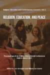 Religion, Education, and Peace: Proceedings of an Online International Conference Held in March 2021 by Jon Armajani and Wilbert van Saane