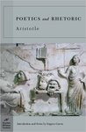 Poetics and Rhetoric by Aristotle and Eugene Garver