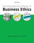 Contemporary Issues in Business Ethics (Sixth Edition) by Joseph R. DesJardins and John J. McCall