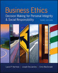 Business Ethics: Decision Making for Personal Integrity and Social Responsibility by Laura Pincus Hartman, Joseph R. DesJardins, and Chris MacDonald