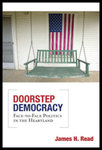 Doorstep Democracy : Face-to-Face Politics in the Heartland