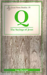 Q: The Sayings of Jesus by Ivan Havener OSB and Polag Athanasius OSB