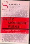 Early Monastic Rules : The Rules of the Fathers and the Regula Orientalis by Ivan Havener OSB, Carmela Vircillo Franklin, and J. Alcuin Francis OSB