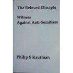 The Beloved Disciple: Witness against Anti-Semitism