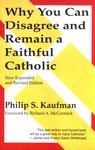 Why You Can Disagree-- and Remain a Faithful Catholic