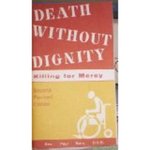 Death without Dignity: Killing for Mercy