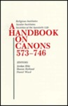 A Handbook on Canons 573-746: Religious Institutes, Secular Institutes, Societies of the Apostolic Life