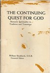 The Continuing Quest for God: Monastic Spirituality in Tradition and Transition