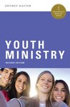 Youth Ministry by Jeffrey J. Kaster