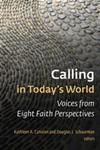 Calling in Today's World by Kathleen A. Cahalan