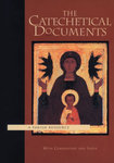 The Catechetical Documents: A Parish Resource by Martin Connell