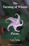 The Turning of Wheels: Poems